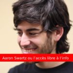 Aaron Swartz ou l’accès libre à l’info