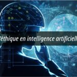L’éthique en intelligence artificielle